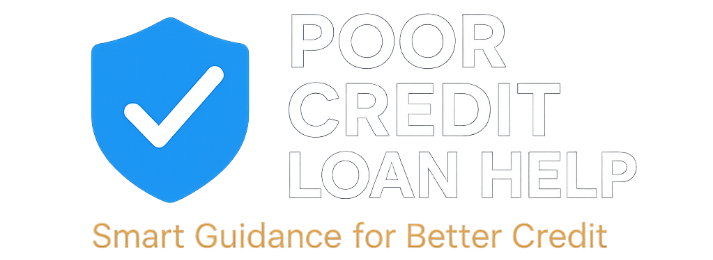 poor credit loan help – smart guidance for better credit